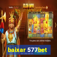 baixar 577bet